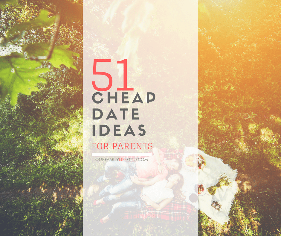 51 cheap date ideas for parents