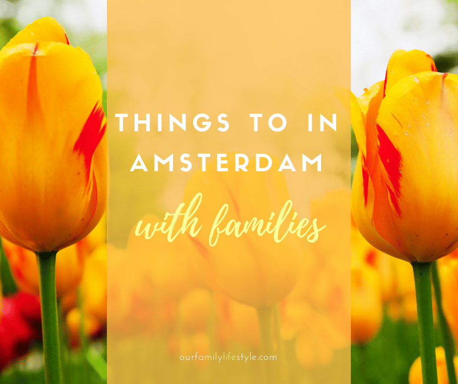 things to do in Amsterdam for families