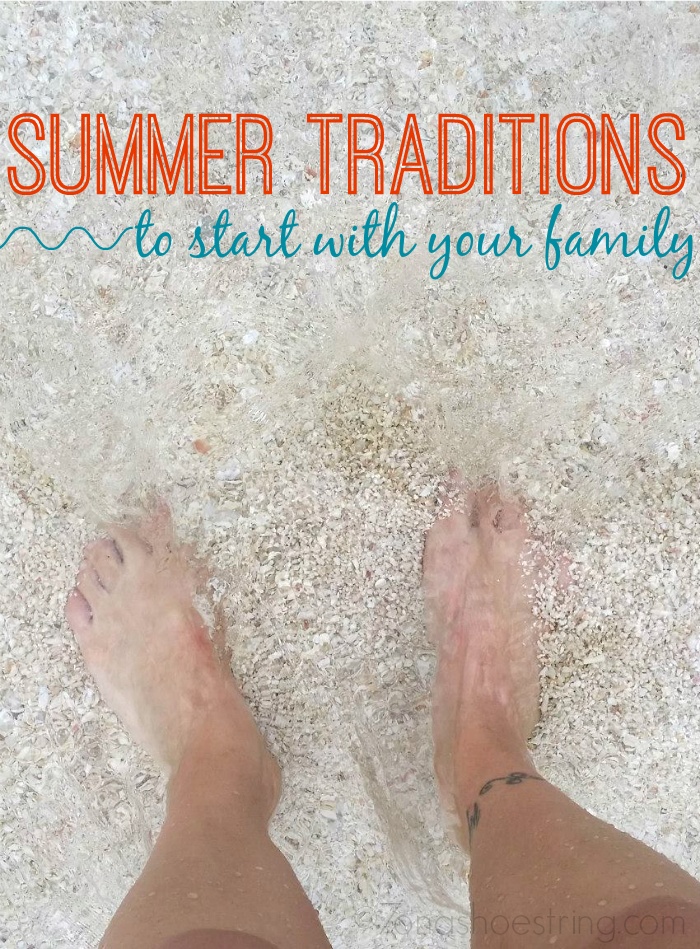 summer traditions to start with your family