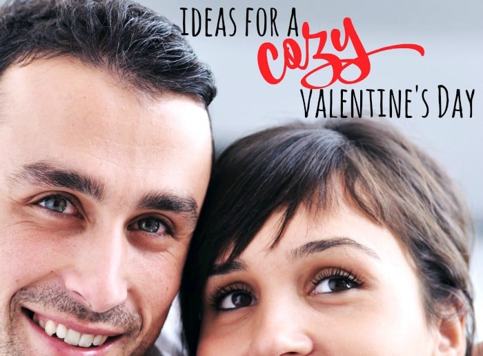 Ideas for a Cozy Valentine’s Day