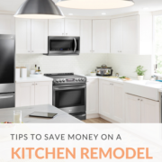 Tips to Save Money on a Kitchen Remodel