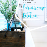 Builder Grade to Farmhouse Kitchen
