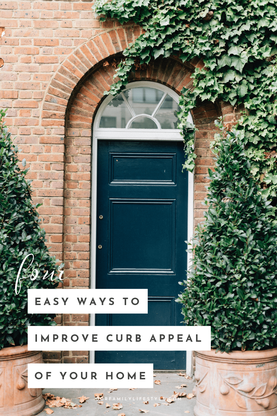 Four Easy Ways To Improve The Curb Appeal Of Your Home