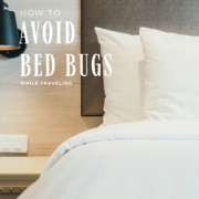 How to Avoid Bed Bugs While Traveling