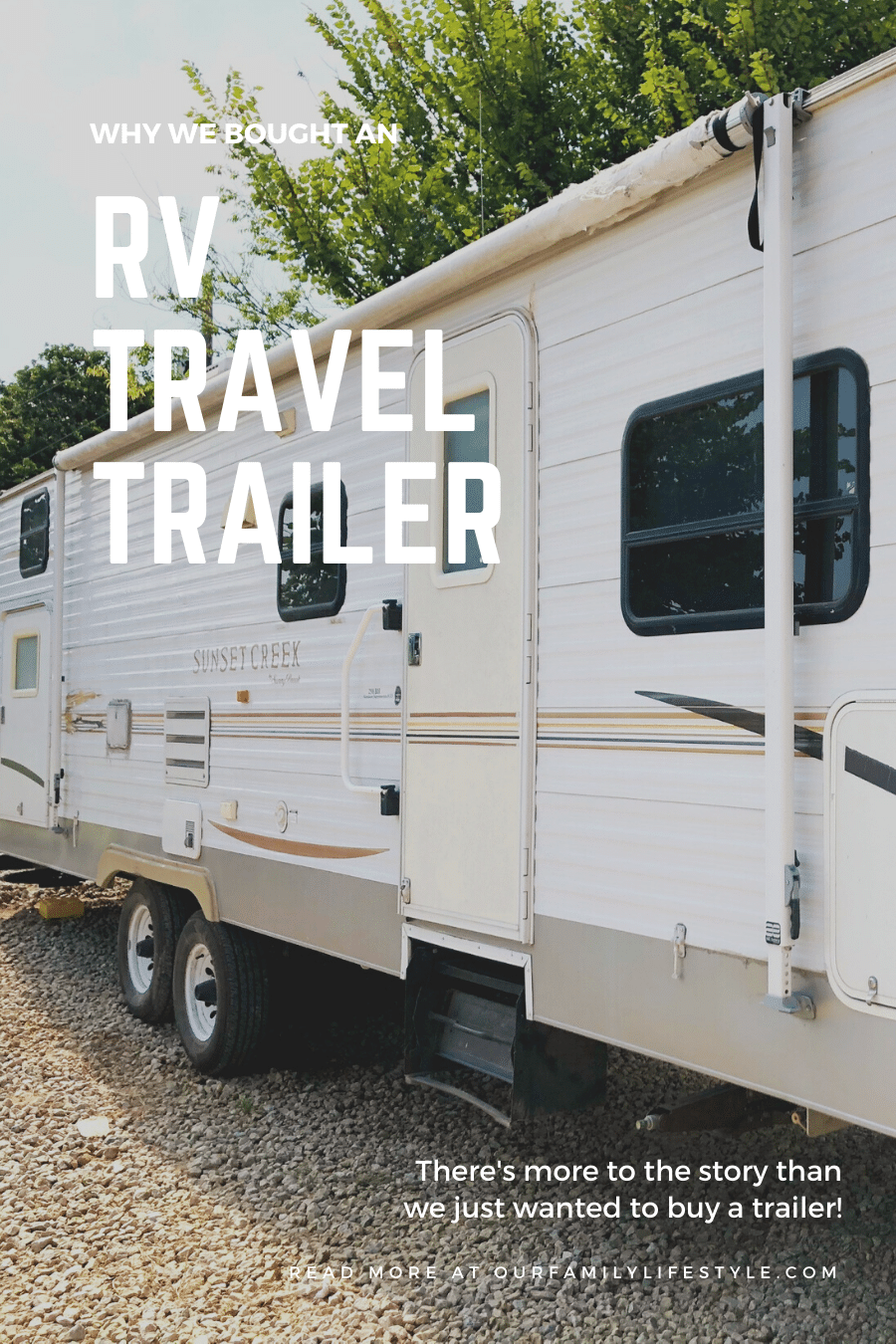 We Bought an RV Travel Trailer