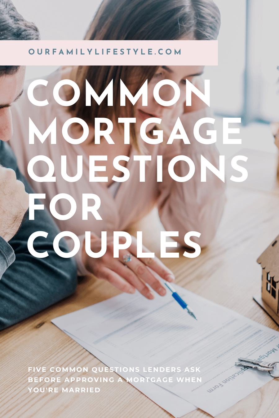 5 Common Mortgage Questions When You Are Married