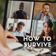 How To Survive A Zoom Meeting