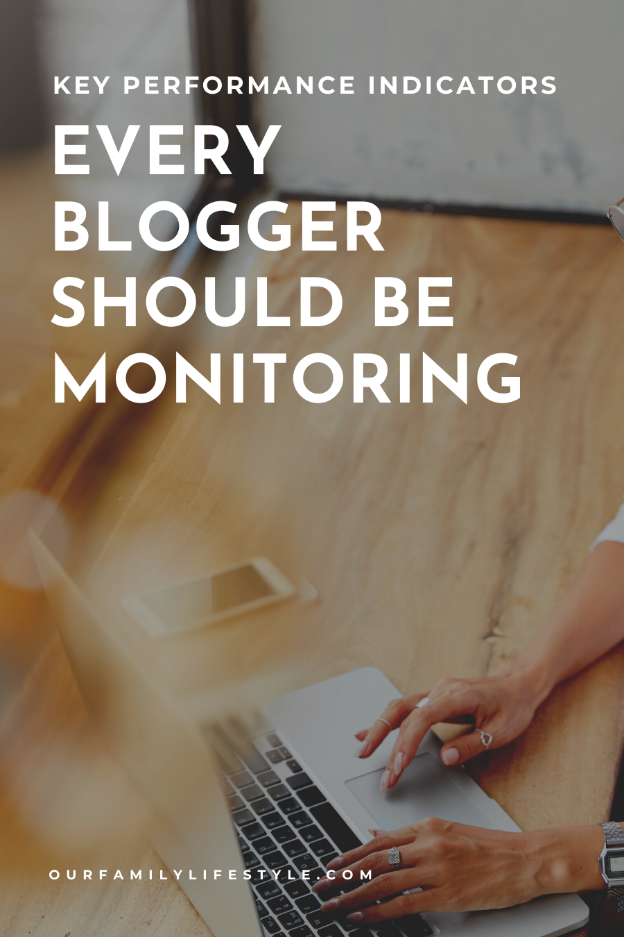 The Key Performance Indicators Every Blogger Should Be Monitoring