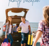 What To Pack For Your Next Family Vacation