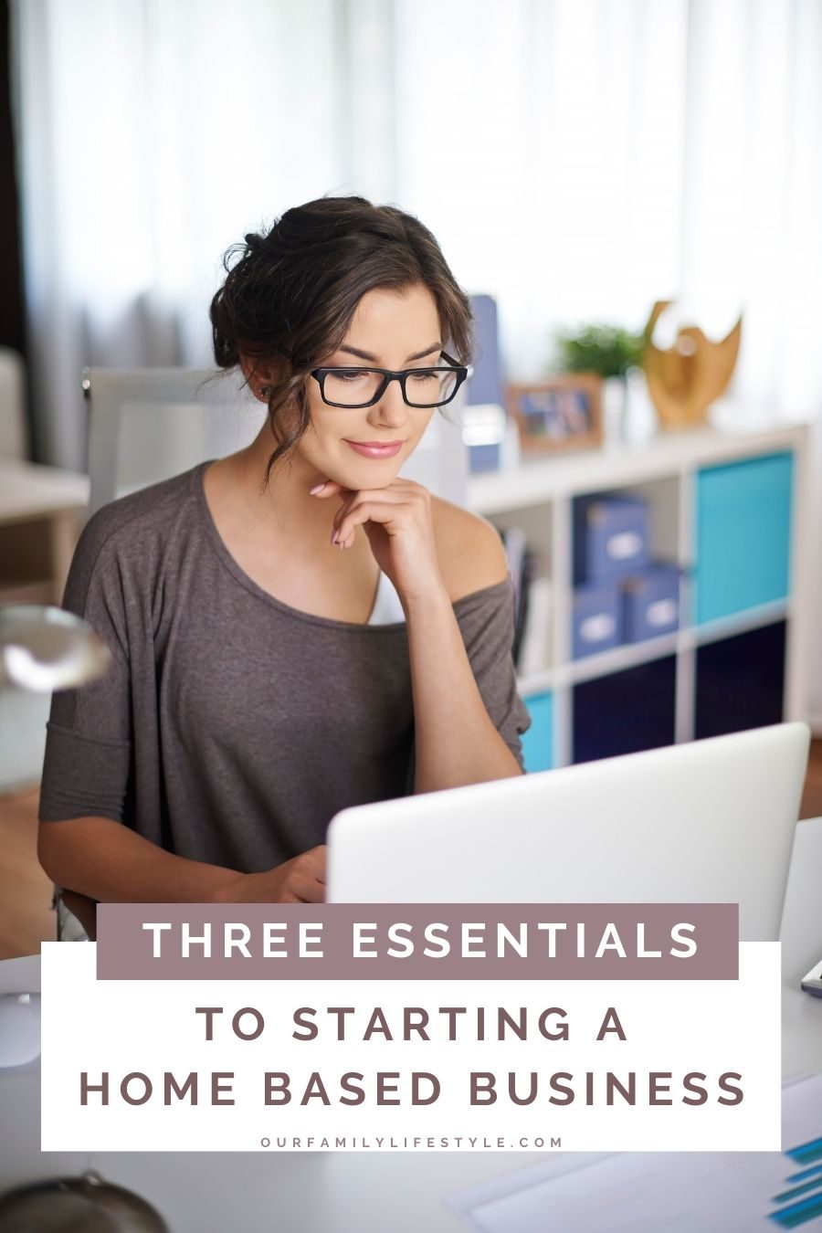 3 Essentials To Starting A Home Based Business