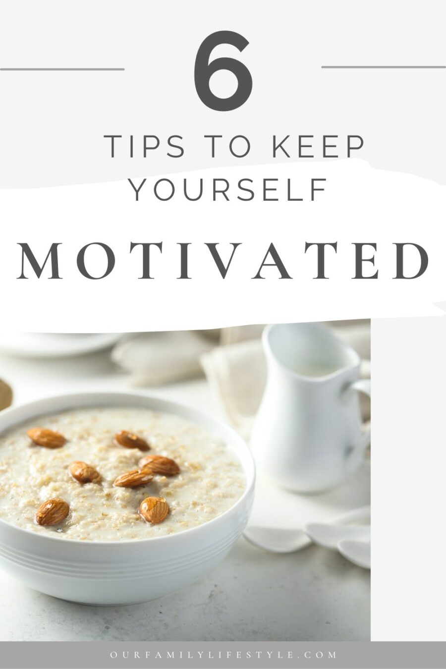 6 Tips to Keep Yourself Motivated through Your Daily Routines