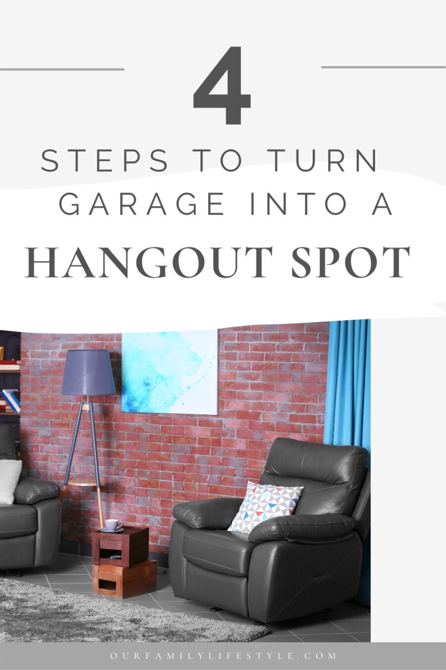A Helpful Guide To Turning Your Garage Into a Safe and Cozy Hangout Spot