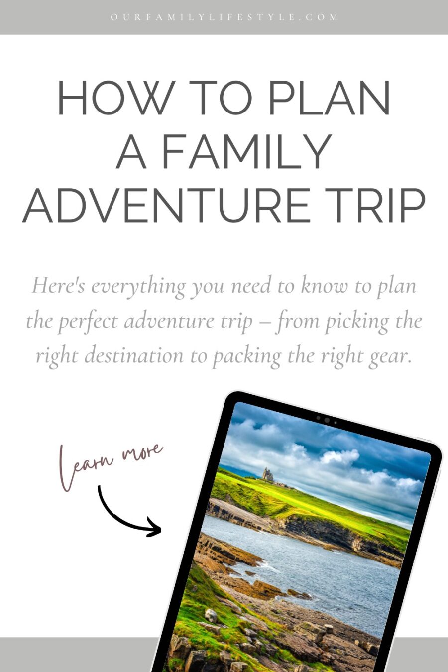 How to Plan a Family Adventure Trip: The Complete Guide