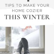 4 Tips to Make Your Home Cozier During The Wintertime